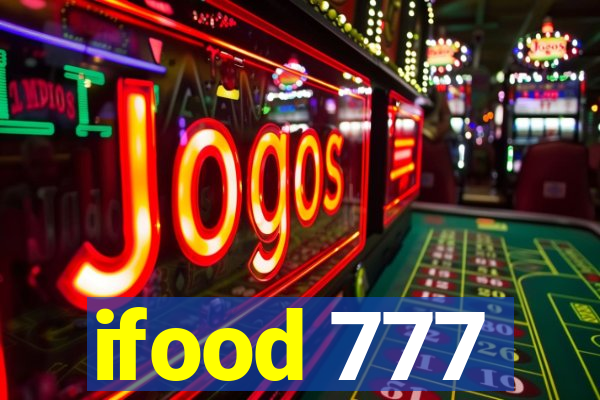 ifood 777